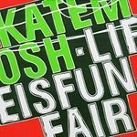 Kate Mosh - Life is Funfair