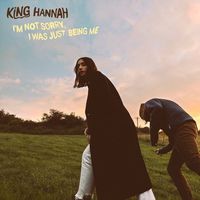 Cover des Albums I´m not sorry i was just being me der Band King Hannah