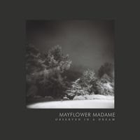 Cover des Albums Observed in a Dream der Band Mayflower Madame