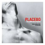 Placebo - once more with feeling