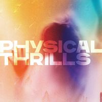 Cover des Albums Physical Thrills von Silversun Pickups