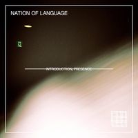 Cover des Albums 'Introduction, Presence' von Nationon of Language